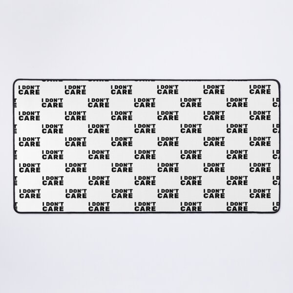 Item preview, I Don't Care – Bold Typography Statement designed and sold by TheLordsofD.
