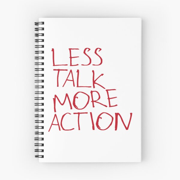 Item preview, Less Talk More Action designed and sold by kinpirks.