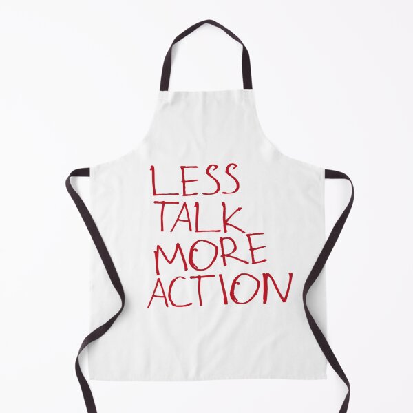 Item preview, Less Talk More Action designed and sold by kinpirks.