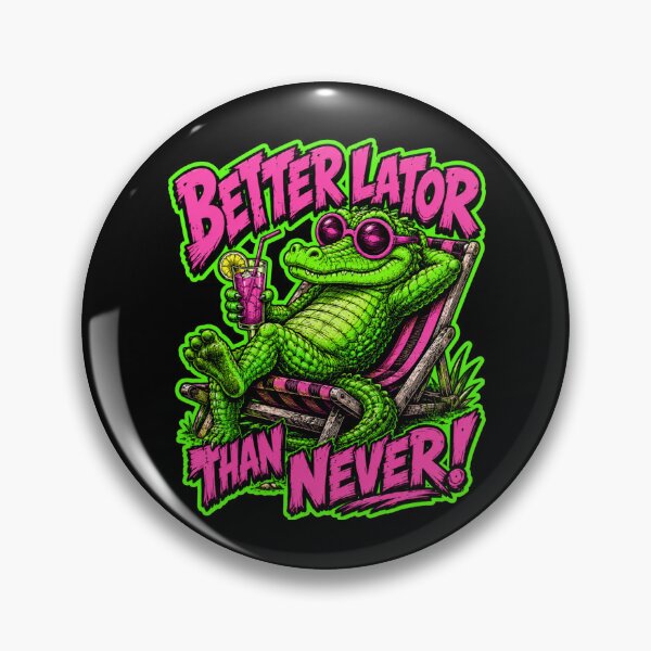 Item preview, Better Lator Than Never Funny Sarcastic Alligator Pun Neon Pop Art designed and sold by Anyshca.