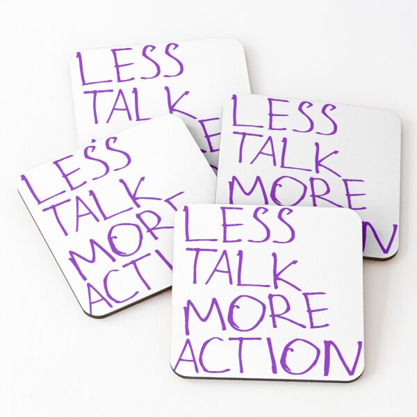 Item preview, Less Talk More Action designed and sold by kinpirks.