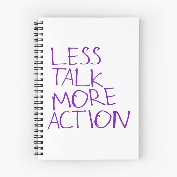 Item preview, Less Talk More Action designed and sold by kinpirks.