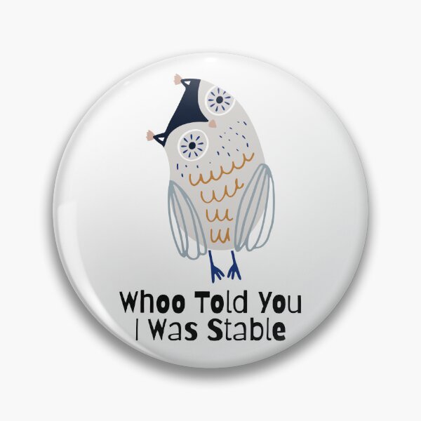 Item preview, Funny Unstable Women Gift Cotton T-Shirt, Whoo Told You I Was Stable Sassy Owl Tee, Unique Mental Health Humor Shirt designed and sold by ZenfiniteDesign.