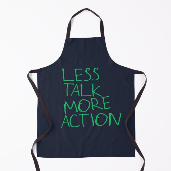 Item preview, Less Talk More Action designed and sold by kinpirks.