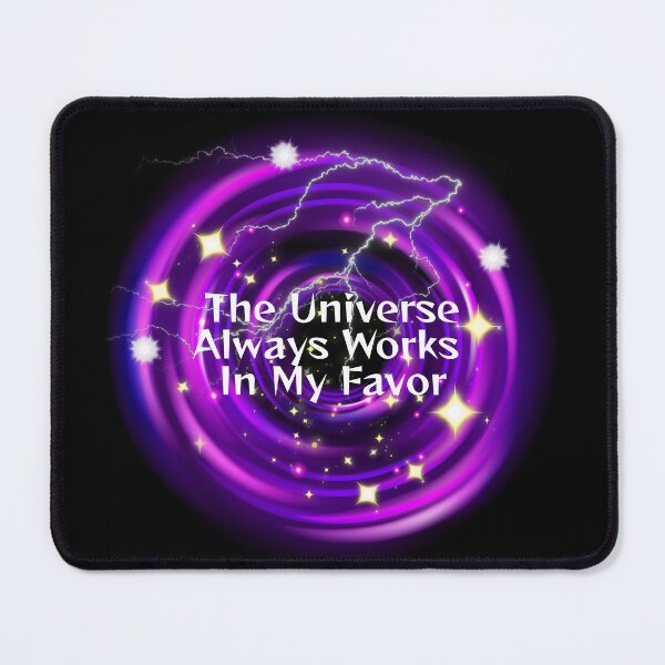 Item preview, The Universe Always Works In My Favor. designed and sold by Dinasshop.