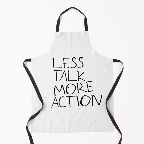 Item preview, Less Talk More Action designed and sold by kinpirks.