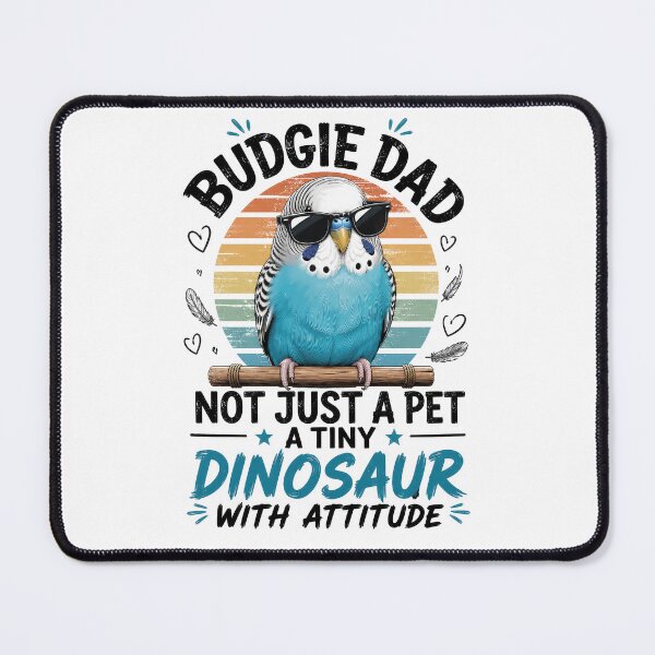 Item preview, Budgie dad with attitude designed and sold by thewandswant.