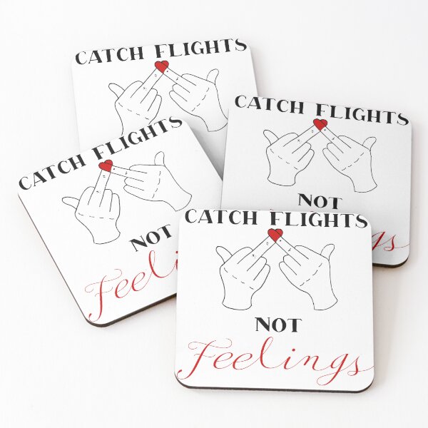 Item preview, Catch Flights Not Feelings Typography Design designed and sold by MsGoldenCreates.