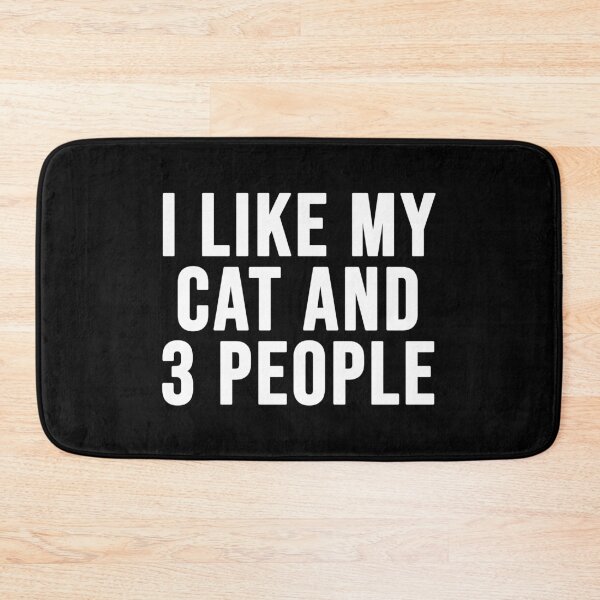 Item preview, I Like My Cat and 3 People designed and sold by thebigleebowski.