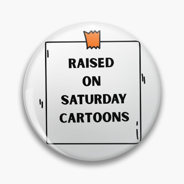 Item preview, Raised on Saturday Cartoons | Retro Nostalgia Gifts for Old School Lovers designed and sold by BrokenLabel.