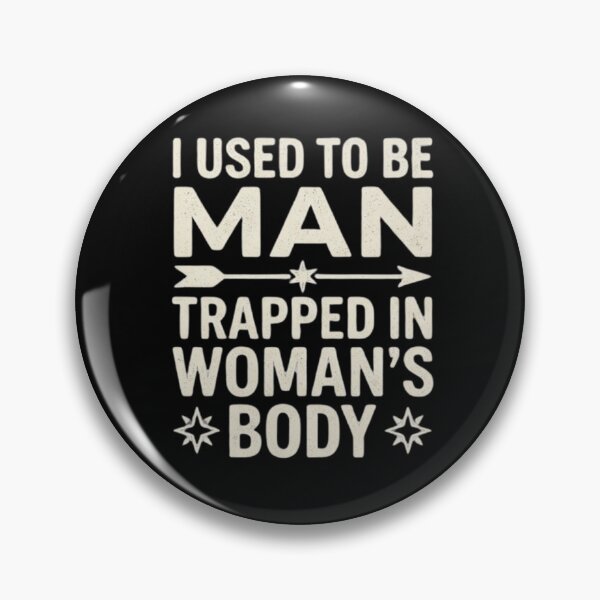 Item preview, I Used to Be A Man Trapped in A Woman's Body designed and sold by Zbixu.