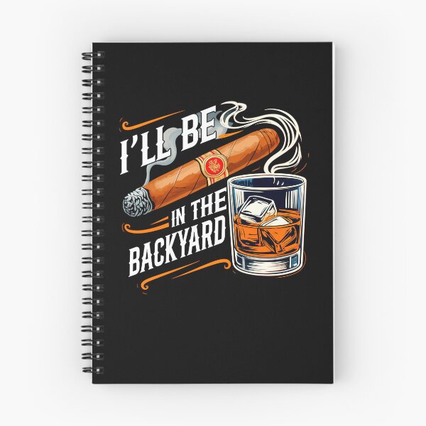 Item preview, I'll Be In The Backyard Vintage Bourbon and Cigar Lover designed and sold by suhairee-studio.