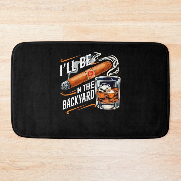Item preview, I'll Be In The Backyard Vintage Bourbon and Cigar Lover designed and sold by suhairee-studio.