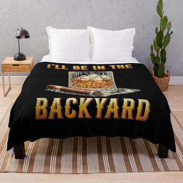 Item preview, I'll Be In The Backyard Funny Bourbon and Cigar Lover designed and sold by suhairee-studio.
