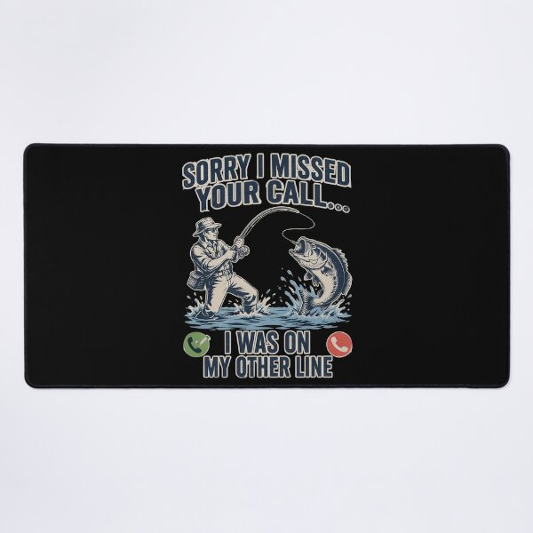 Item preview, Sorry I Missed Your Call was On My Other Line Funny Fishing designed and sold by OlakunleOloroz.
