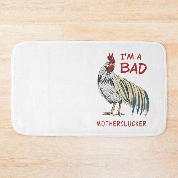 Item preview, Bad Motherclucker designed and sold by dufreakstudio.