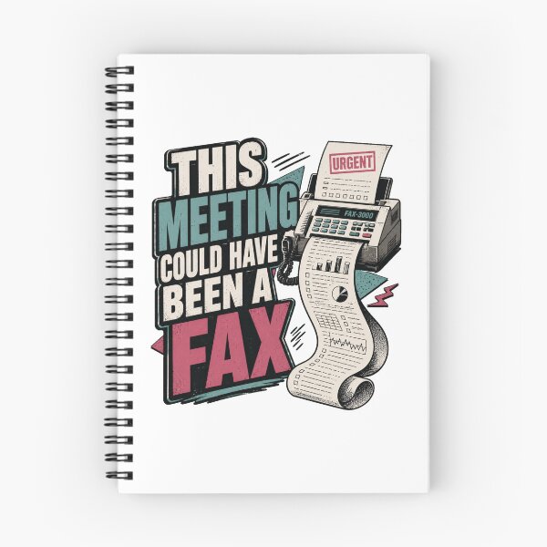 Item preview, This Meeting Could Have Been a Fax – Office Humor designed and sold by Cloud Tide Studio.