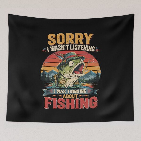 Item preview, Sorry I Wasn't Listening Father's Day Funny Fishing designed and sold by OlakunleOloroz.
