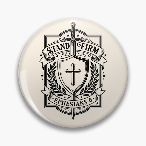 Item preview, Stand Firm Sword Crest | Ephesians 6 Christian Badge designed and sold by stylishdzign.