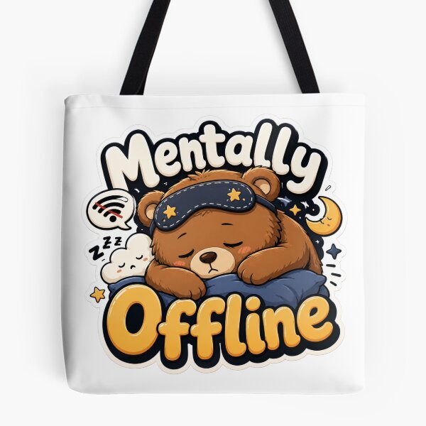 Item preview, Mentally Offline Sleep Mode Bear designed and sold by PixoNest.