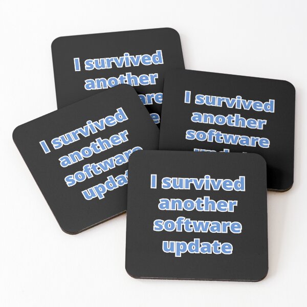 Item preview, I survived another software update designed and sold by LittleGreyMan2026.