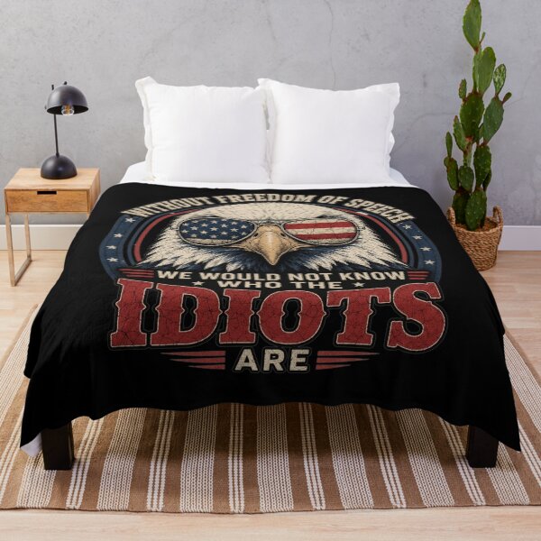 Item preview, Without Freedom Of Speech We Wouldn'T Know Who The Idiots Are designed and sold by clothesy7.