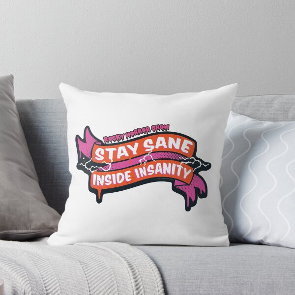 Item preview, Rocky Horror Show Stay Sane Inside Insanity Columbia Quote designed and sold by All-And-Every.