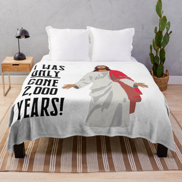 Item preview, Jesus I Was Only Gone 2,000 Years designed and sold by All in Good Fun.