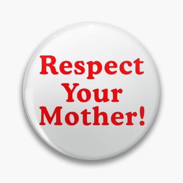 Item preview, Respect Your Mother  designed and sold by nosu-art-pod.