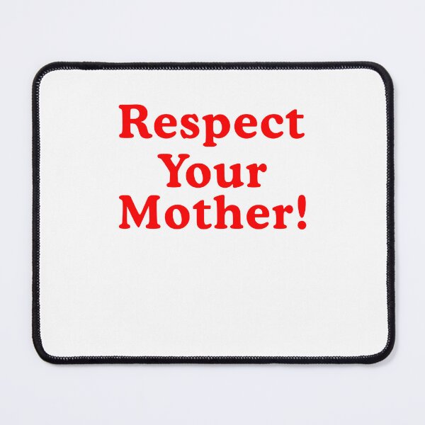 Item preview, Respect Your Mother designed and sold by nosu-art-pod.
