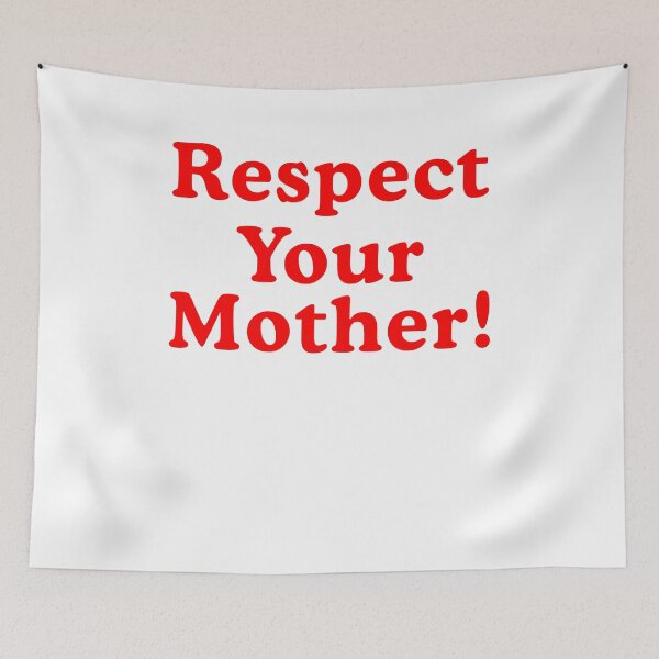 Item preview, Respect Your Mother  designed and sold by nosu-art-pod.