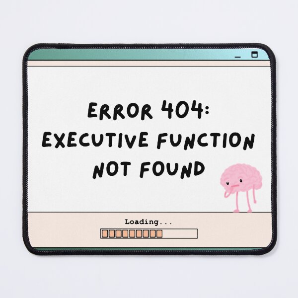 Item preview, Error 404: executive function not found designed and sold by Belology.