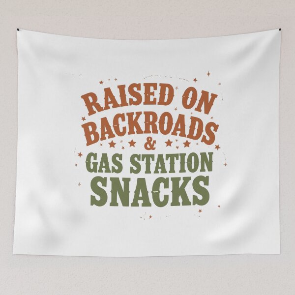 Item preview, Raised on Backroads and Gas Station Snacks designed and sold by Oddifys.