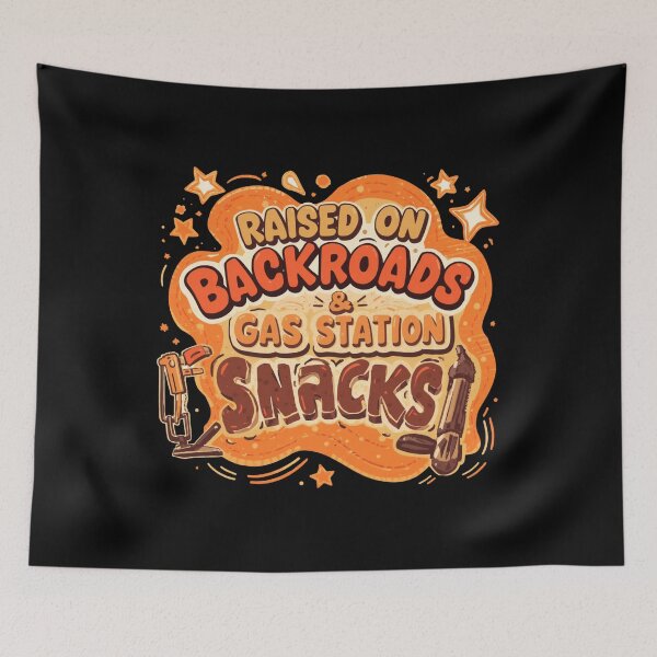 Item preview, Raised on Backroads and Gas Station Snacks designed and sold by Oddifys.
