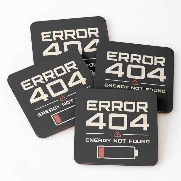 Item preview, Error 404 Energy Not Found Funny Tired Relatable Gift designed and sold by slestore.