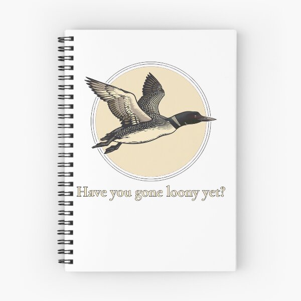 Item preview, Have You Gone Loony Yet? Funny Common Loon Birdwatching Pun designed and sold by Neurospicy Trolls.