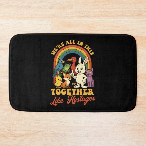 Item preview, We'Re All In This Together Like Hostages Cute Retro designed and sold by nosu-art-pod.