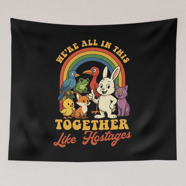 Item preview, We'Re All In This Together Like Hostages Cute Retro designed and sold by nosu-art-pod.