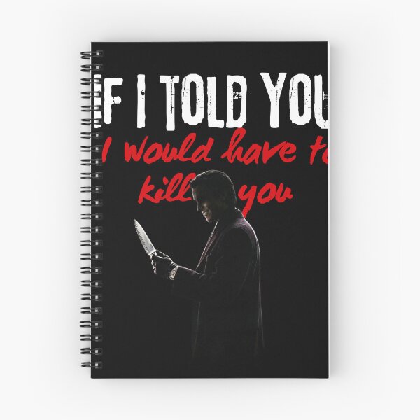 Item preview, If I told you, I would have to kill you  designed and sold by PurePurpose.