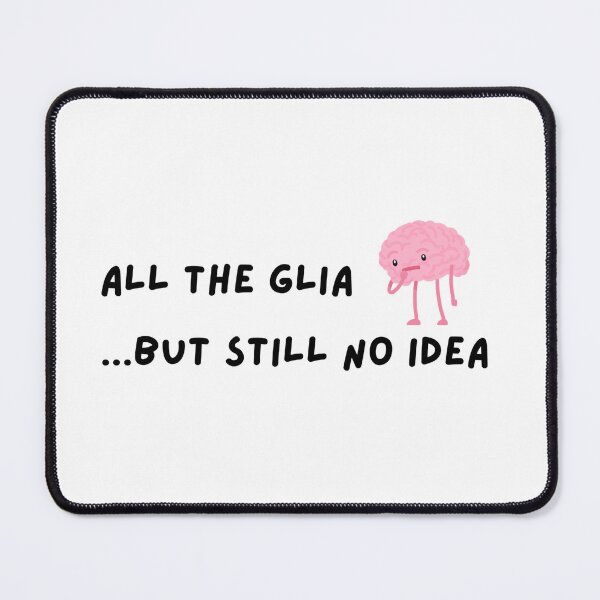 Item preview, All the glia...but still no idea designed and sold by Belology.