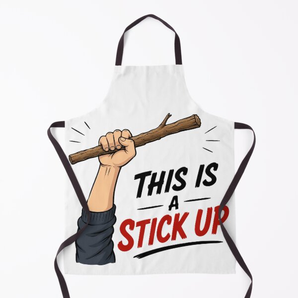 Item preview, This Is A Stick Up Funny Pun Dad Joke designed and sold by Drawn-Measured.