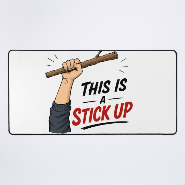 Item preview, This Is A Stick Up Funny Pun Dad Joke designed and sold by Drawn-Measured.