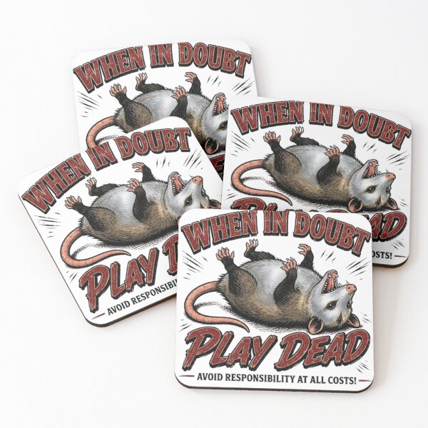 Item preview, When In Doubt Play Dead Opossum Humor designed and sold by Nano-Threads.