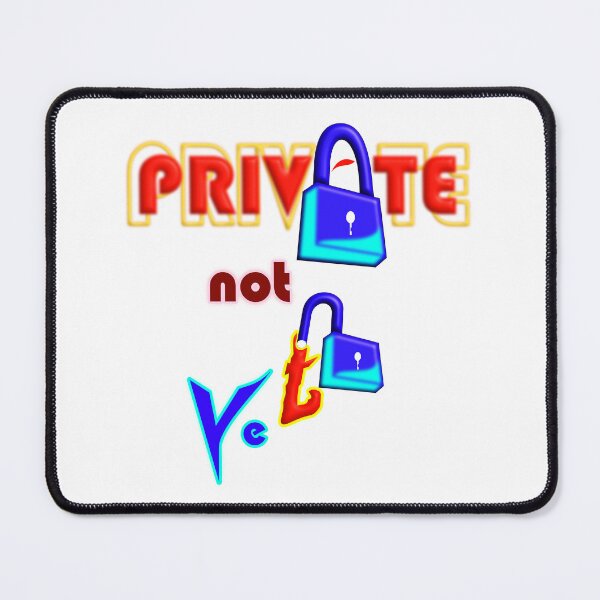 Item preview, Private, Not Yet Motivational Typography Design designed and sold by T2T-ees.