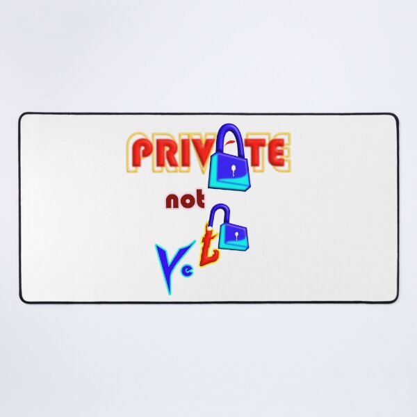 Item preview, Private, Not Yet Motivational Typography Design designed and sold by T2T-ees.