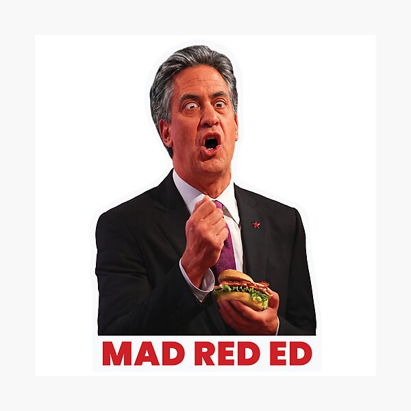 Item preview, Ed Miliband - Mad Red Ed - Bacon Edition designed and sold by DoomLoopDesigns.