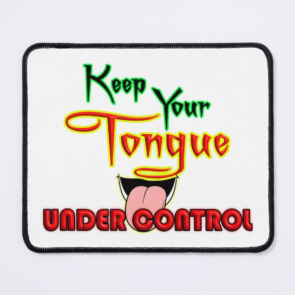 Item preview, Keep Your Tongue Under Control Motivational Typography Design designed and sold by T2T-ees.