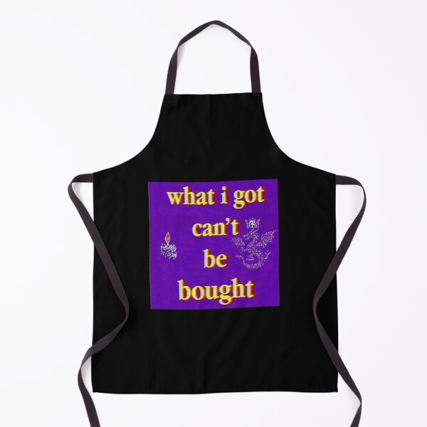 Item preview, what i got can’t be bought designed and sold by shakethe5dusts.