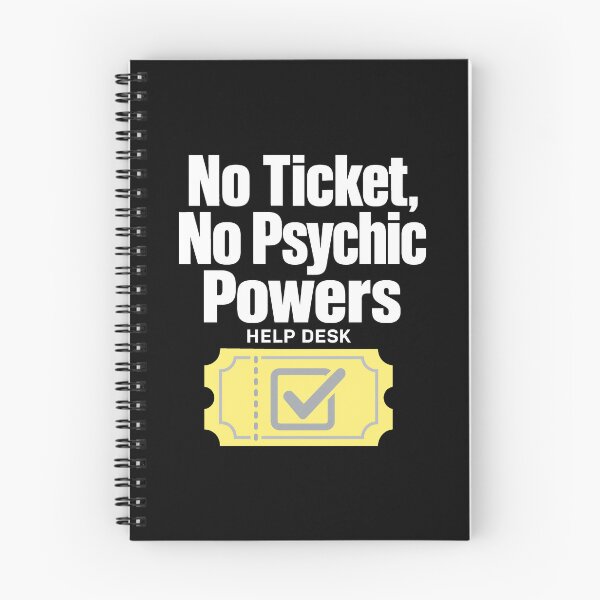 Item preview, Help Desk Humor: No Ticket designed and sold by pirminio.
