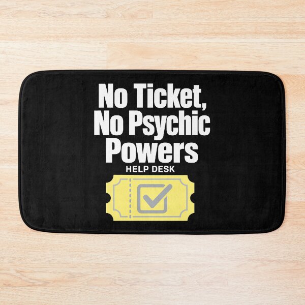Artikelvorschau, Help Desk Humor: No Ticket entworfen und verkauft von pirminio.